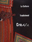 La cultura tradicional croata en la frontera de los mundos y las epocas