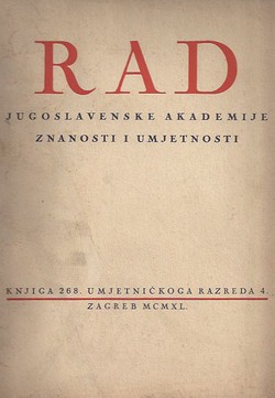 Rad JAZU. Knjiga 268. Umjetničkoga razreda 4/1940