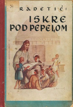 Iskre pod pepelom. Istarske priče i crtice za mladež