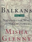 The Balkans 1804-1999. Nationalism, War and the Great Powers