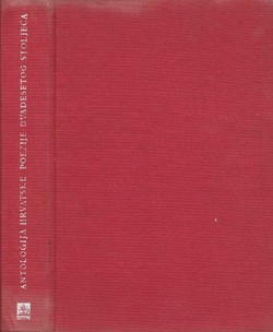 Antologija hrvatske poezije dvadesetog stoljeća od Kranjčevića do danas