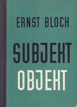 Subjekt - objekt. Objašnjenja uz Hegelovu filozofiju