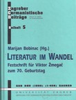 Literatur im Wandel. Festschrift für Viktor Žmegač zum 70. Geburtstag