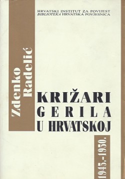 Križari. Gerila u Hrvatskoj 1945.-1950.