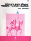 Rodno/spolno obilježavanje prostora i vremena u Hrvatskoj