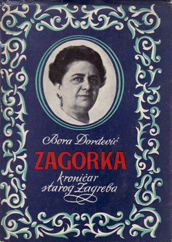 Zagorka. Kroničar starog Zagreba