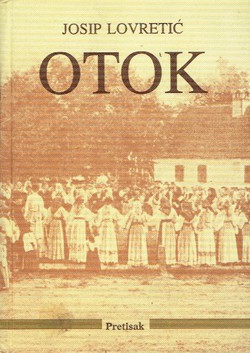 Otok. Narodni život i običaji (pretisak iz 1897/1918)