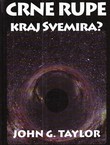 Crne rupe: kraj Svemira?