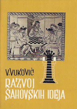 Razvoj šahovskih ideja (2.  prerađ. i proš.izd.)