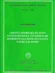 L'identita minoritaria nel nuovo contesto regionale, con particolare riferimento alla minoranza italiana in Istria e Quarnero
