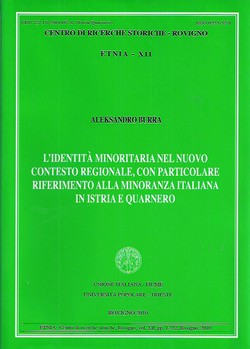 L'identita minoritaria nel nuovo contesto regionale, con particolare riferimento alla minoranza italiana in Istria e Quarnero