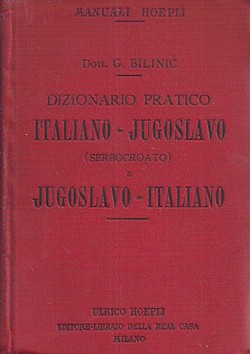 Dizionario pratico Italiano-Jugoslavo (Serbocroato) e Jugoslavo-Italiano