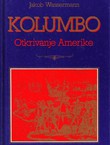 Kolumbo. Otkrivanje Amerike