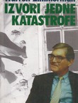 Izvori jedne katastrofe