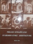 Prilozi istraživanju starohrvatske arhitekture