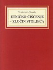 Etničko čišćenje - zločin stoljeća