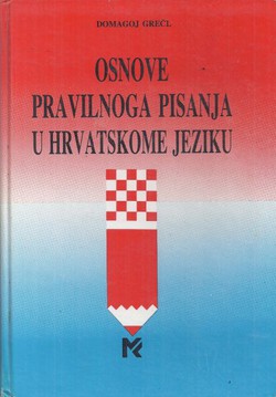 Osnove pravilnoga pisanja u hrvatskome jeziku