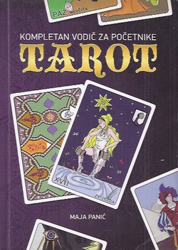 Tarot. Kompletan vodič za početnike