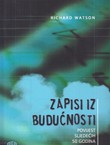 Zapisi iz budućnosti. Povijest sljedećih 50 godina