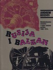 Rusija i Balkan. Međubalkanska rivalstva i ruska vanjska politika 1908-1914.