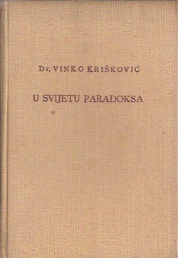 U svijetu paradoksa. Slike sadašnjice. Prvi ogledi