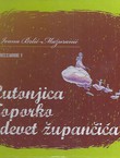 Priče iz davnine V. Lutonjica Toporko i devet župančića