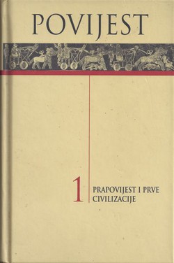 Povijest 1. Prapovijest i prve civilizacije