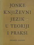 Književni jezik u teoriji i praksi (2.proš.izd.)