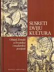 Susreti dviju kultura. Obitelj Zrinski u hrvatskoj i mađarskoj povijesti