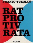 Rat protiv rata. Partizanski rat u prošlosti i budućnosti (2.dop. i prerađ.izd.)