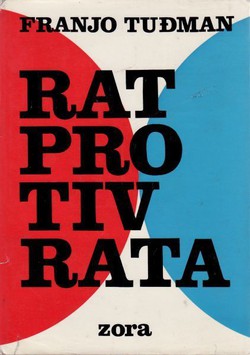 Rat protiv rata. Partizanski rat u prošlosti i budućnosti (2.dop. i prerađ.izd.)