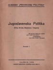 Jugoslavenska politika (Srba, Hrvata, Slovenaca i Bugara) I.