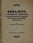 Sarajevo i njegova okolina od najstarijih vremena do austro-ugarske okupacije