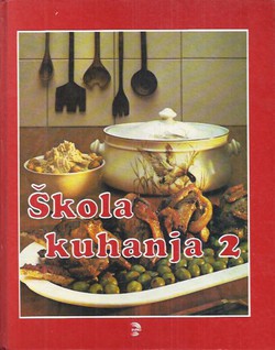 Škola kuhanja 2. (2.izd.)