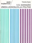 V.S. Karadžić između jezikoslovlja i politike