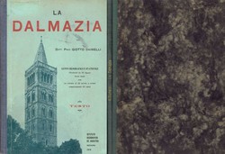 La Dalmazia. Cenni geografiche e statistici I-II. Testo ed atlante