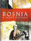 Bosnia. A Short History