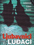 Ljubavnici i luđaci (7.izd.)