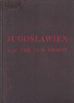 Jugoslawien das Tor zum Orient