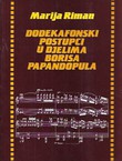 Dodekafonski postupci u djelima Borisa Papandopula