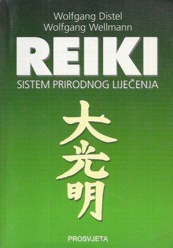 Reiki. Sistem prirodnog liječenja