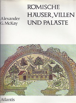 Römische Häuser, Villen und Paläste