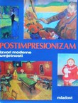 Postimpresionizam. Izvori moderne umjetnosti