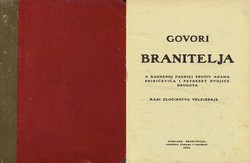 Govori branitelja u kaznenoj parnici protiv Adama Pribićevića i petdeset dvojice drugova radi zločinstva veleizdaje