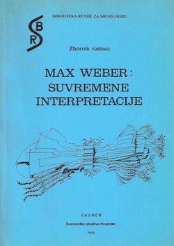 Max Weber: Suvremene interpretacije