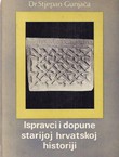 Ispravci i dopune starijoj hrvatskoj historiji II. Rasprave