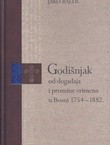 Godišnjak od događaja i promine vrimena u Bosni 1754-1882.