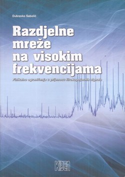 Razdjelne mreže na visokim frekvencijama. Fizikalna ograničenja u prijenosu širokopojasnih signala