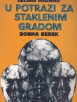 U potrazi za Staklenim gradom (2.izd.)