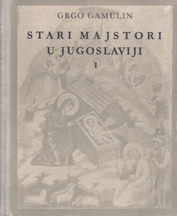 Stari majstori u Jugoslaviji I.